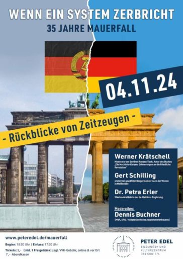 ERINNERUNG: Veranstaltung “Wenn ein System zerbricht – 35 Jahre Mauerfall”