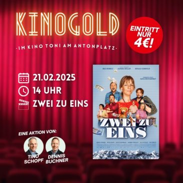 KinoGold am 21. Februar 2025 im Kino Toni – „Zwei zu Eins“ aus dem Jahr 2024