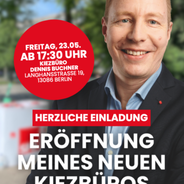 Einladung zur Eröffnung meines neuen Kiezbüros am 23. Mai 2025