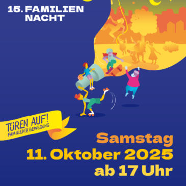 15. Berliner Familiennacht am 11. Oktober – Jetzt als Veranstalter/in bis 13. Juni anmelden!