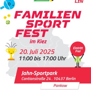 Familiensportfest in Pankow – Sport für alle, mitten im Kiez  – 20. Juli 2025 – Gemeinsam aktiv im Jahn-Sportpark