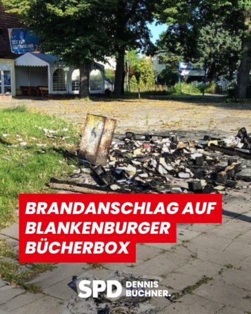 Brandanschlag auf die Blankenburger Bücherbox – Ein Angriff auf Zusammenhalt und Engagement