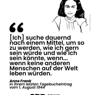 Erinnerung wachhalten – 1. August 1944: Anne Franks letzter Tagebucheintrag