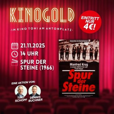 Start am Freitag – Erster Film der KinoGold-Reihe im Kino Toni –  Spur der Steine (1966)