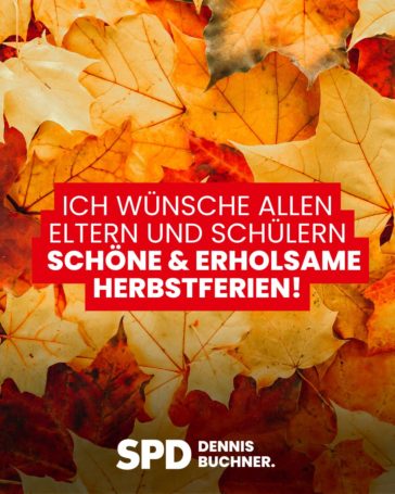 Ich wünsche allen Eltern und Schülern schöne und erholsame Herbstferien
