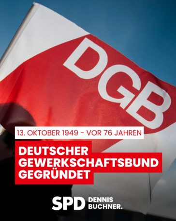 Gemeinsame Stärke durch Solidarität – Zum 76. Jahrestag der Gründung des DGB