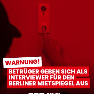 Vorsicht vor falschen Interviewern – Aufklärung zum Berliner Mietspiegel