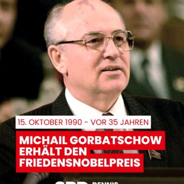 Michail Gorbatschow – Friedensnobelpreisträger und Ehrenbürger Berlins