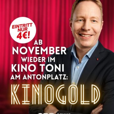 Jetzt schon vormerken: Gemeinsam Kino erleben – die neue KinoGold-Reihe startet im November im Kino Toni