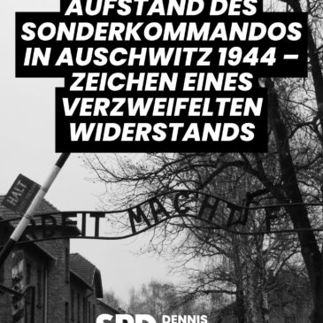Der Aufstand des Sonderkommandos in Auschwitz 1944 – Zeichen eines verzweifelten Widerstands