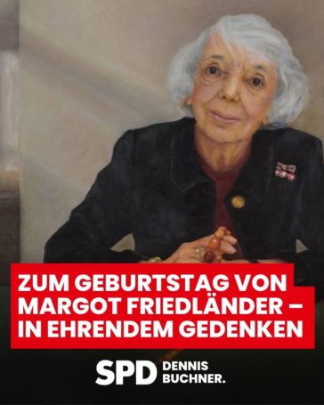 Zum Geburtstag von Margot Friedländer – In ehrendem Gedenken