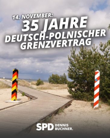 14. November: 35 Jahre deutsch-polnischer Grenzvertrag