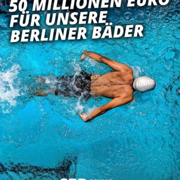 50 Millionen Euro zusätzlich für unsere Berliner Bäder