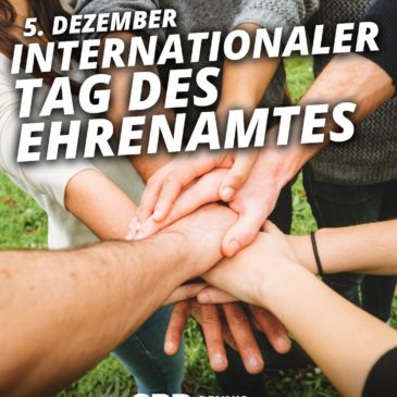 Internationaler Tag des Ehrenamtes: Danke an alle, die unsere Welt ein Stück heller machen
