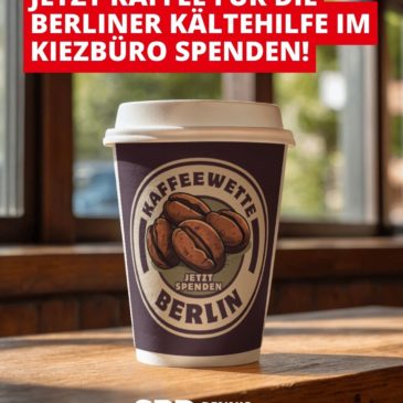 Kaffeewette: Jetzt Kaffee für die Berliner Kältehilfe im Kiezbüro spenden!