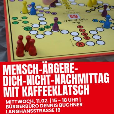 Mensch-Ärgere-Dich-Nicht-Nachmittag am 11.02. im Kiezbüro