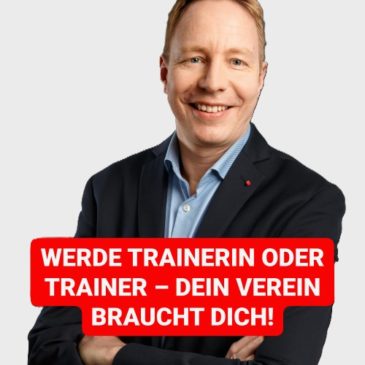 Werde Trainerin oder Trainer – Dein Verein braucht Dich!