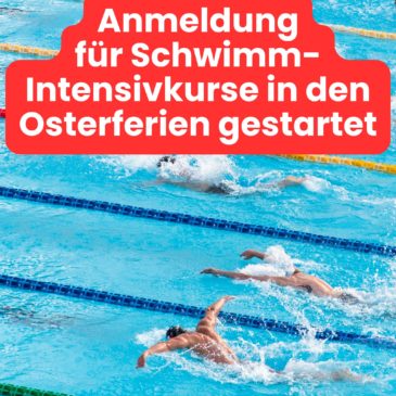 Anmeldung für Schwimm-Intensivkurse in den Osterferien gestartet