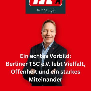 Ein echtes Vorbild: Berliner TSC e.V. lebt Vielfalt, Offenheit und ein starkes Miteinander