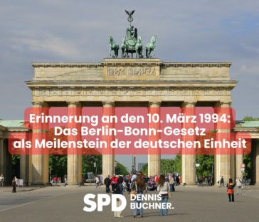 Erinnerung an den 10. März 1994: Das Berlin-Bonn-Gesetz als Meilenstein der deutschen Einheit