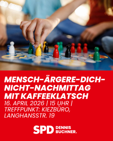 Vorankündigung: Nächster Mensch-Ärgere-Dich-Nicht-Nachmittag im Kiezbüro am 16.04.2026