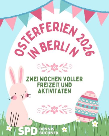 Osterferien 2026 in Berlin: Zwei Wochen voller Freizeit und Aktivitäten