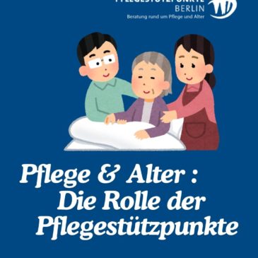 Pflege und Alter – Die Rolle der Pflegestützpunkte
