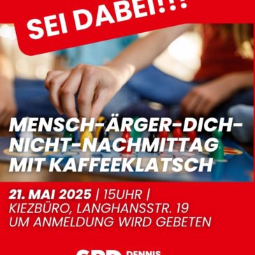 Vorankündigung: Nächster Mensch-Ärgere-Dich-Nicht-Nachmittag im Kiezbüro am 21.05.2026