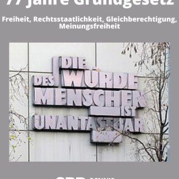 77 Jahre – Tag des Grundgesetzes