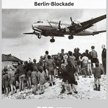 77 Jahre – Gedenken an die Beendigung der Berlin-Blockade