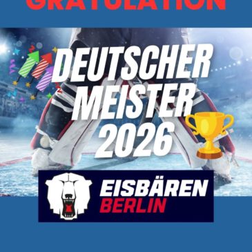 Gratulation – Eisbären Berlin zum 12. Mal Deutscher Meister