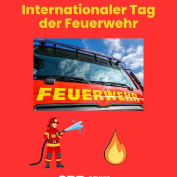 04. Mai – Internationaler Tag der Feuerwehr