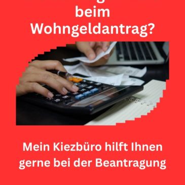 Sie benötigen Hilfe Wohngeldantrag? – Mein Kiezbüro hilft Ihnen gerne bei der Beantragung