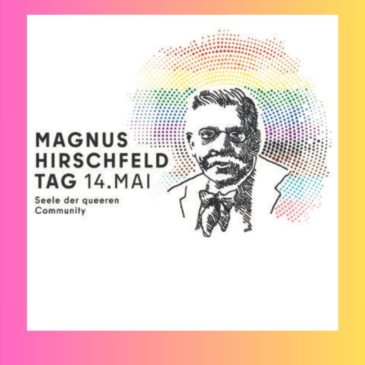 14. Mai Magnus Hirschfeld
