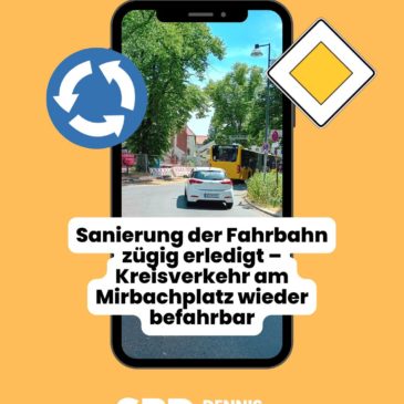 Sanierung der Fahrbahn zügig erledigt – Kreisverkehr am Mirbachplatz wieder befahrbar