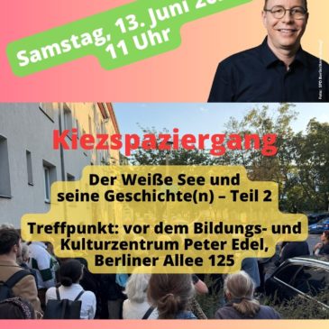 Kiezspaziergang “Der Weiße See und seine Geschichte(n) – Teil 2”