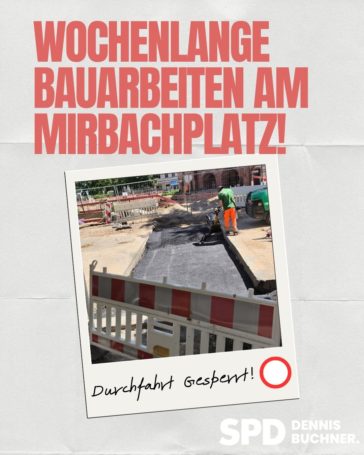 Durchfahrt gesperrt – Wochenlange Bauarbeiten am Mirbachplatz