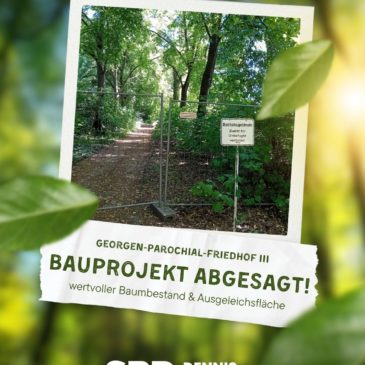 Georgen-Parochial-Friedhof lll: Bauprojekt abgesagt
