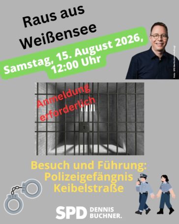 Vorankündigung – 15.08.2026 – Raus aus Weißensee: Polizeigefängnis Keibelstraße