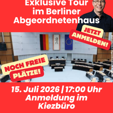 Noch freie Plätze bei der Tour durch das Abgeordnetenhaus von Berlin am 15.07.2026! Jetzt schnell anmelden!