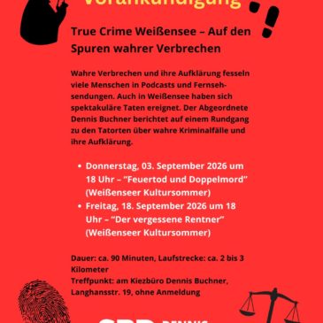 Vorankündigung – True Crime Kiezspaziergänge – Wahre Verbrechen in Weißensee