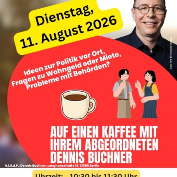 11. August 2026 – Auf einen Kaffee mit Dennis Buchner – Albertinenstraße/Amalienstraße