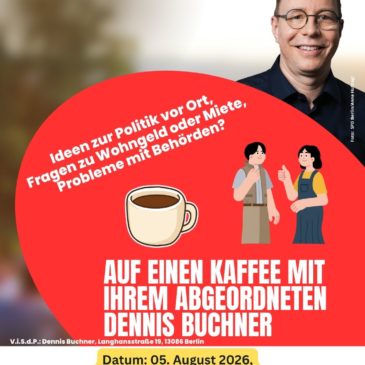 05. August 2026 – Auf einen Kaffee mit Dennis Buchner – Buschallee 88 (Edeka)