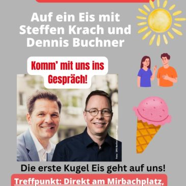 18. August 2026 – Auf ein Eis mit Steffen Krach und Dennis Buchner