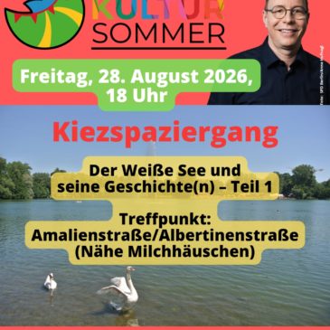 28. August 2026 – Kiezspaziergang “Der Weiße See und seine Geschichte(n) – Teil 1”