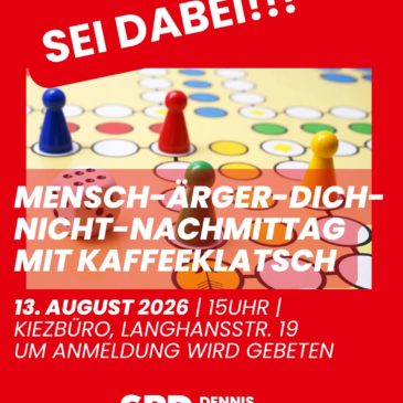 Nächsten Donnerstag – Nächster Mensch-Ärgere-Dich-Nicht-Nachmittag im Kiezbüro am 13.08.2026