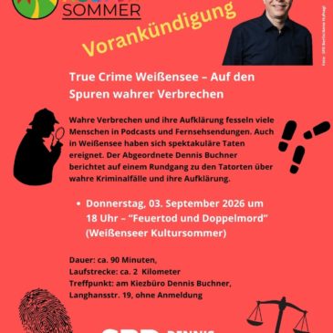 03.09.2026 – True Crime Kiezspaziergänge – Wahre Verbrechen in Weißensee