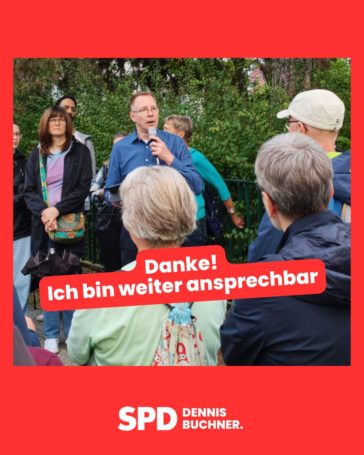 Danke! Ich bin weiter für Sie als Abgeordneter ansprechbar.