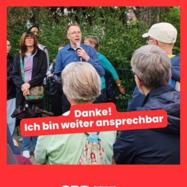 Danke! Ich bin weiter für Sie als Abgeordneter ansprechbar.