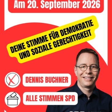 Gehen Sie wählen! Wählen Sie demokratisch! – Wählen Sie am 20. September mit allen drei Stimmen die SPD!